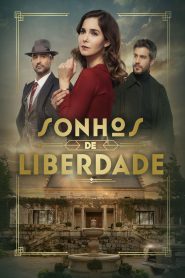 Sonhos de Liberdade